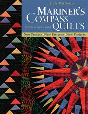 Mariner's Compass Quilts : Setting A New Course cover image
