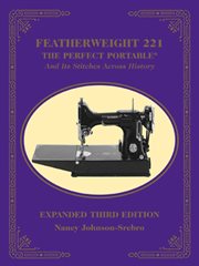 Featherweight 221 : the perfect portable and its stitches across history cover image
