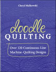 Doodle Quilting : Over 120 Continuous-Line Machine-Quilting Designs cover image