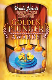 Uncle John's bathroom reader golden plunger awards cover image
