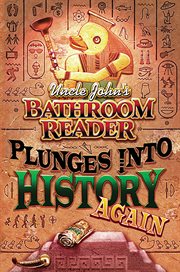 Uncle John's bathroom reader plunges into history again cover image