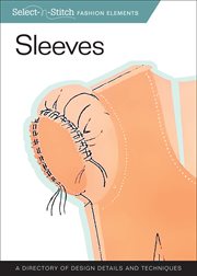 Sleeves (Select-N-Stitch) : a Directory of Design Details and Techniques cover image