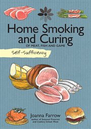 Self-sufficiency : home smoking and curing cover image