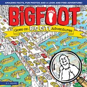 Bigfoot goes on big city adventures cover image