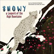 Snowy : a leopard of the high mountains cover image