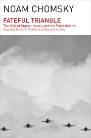The fateful triangle : the United States, Israel, and the Palestinians cover image
