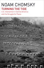 Turning the tide : U.S. intervention in Central America and the struggle for peace cover image
