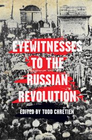 Eyewitnesses to the Russian Revolution cover image