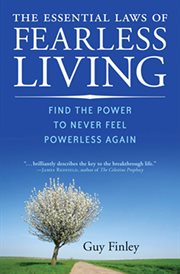 The essential laws of fearless living : find the power to never feel powerless again cover image