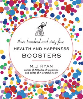 Cover image for Three Hundred and Sixty-Five Health & Happiness Boosters
