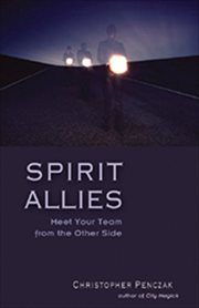 Spirit Allies : Meet Your Team from the Other Side cover image