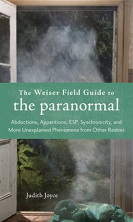 Image de couverture de The Weiser Field Guide to the Paranormal