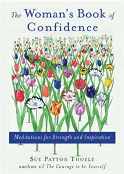 The woman's book of confidence : meditations for strength and inspiration cover image