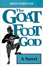 The Goat Foot God : A Novel cover image