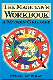 The Magician's Workbook : A Modern Grimoire cover image