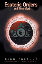 Esoteric Orders and Their Work cover image