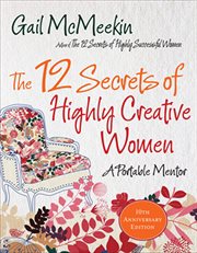 The 12 secrets of highly creative women : a portable mentor cover image