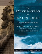 The Revelation of Saint John : The Path to Soul Initiation cover image