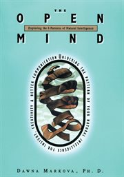 The open mind. Exploring the Six Patterns of Natural Intelligence cover image