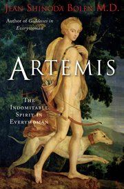 Artemis : the indomitable spirit in everywoman cover image