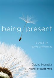 Being present : a book of daily reflections cover image