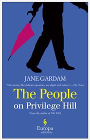 The people on Privilege Hill : and other stories cover image