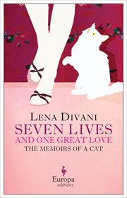 Seven lives and one great love : the memoirs of a cat cover image