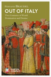 Out of Italy : two centuries of world domination and demise cover image