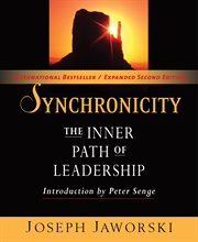 Synchronicity : the inner path of leadership cover image
