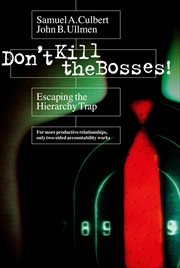 Don't Kill the Bosses! : Escaping the Hierarchy Trap cover image
