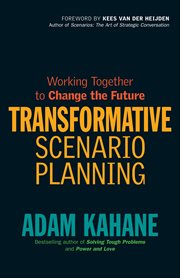 Transformative Scenario Planning : Working Together to Change the Future cover image