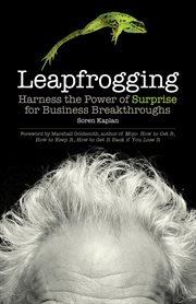 Leapfrogging : harness the power of surprise for business breakthroughs cover image