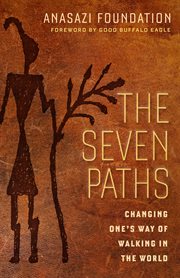 The seven paths : changing one's way of walking in the world cover image