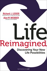 Life reimagined : discovering your new life possibilities cover image