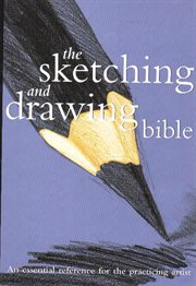 Sketching And Drawing Bible cover image