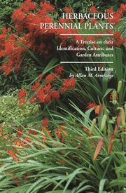 Herbaceous Perennial Plants : A Treatise on their Identification, Culture, and Garden Attributes cover image