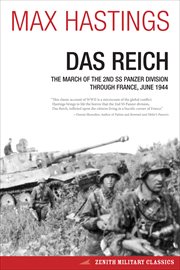 Das Reich : The March of the 2nd SS Panzer Division Through France, June 1944. Zenith Military Classics cover image
