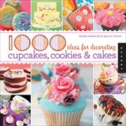 1000 ideas for decorating cupcakes, cookies & cakes cover image