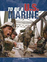 To Be a U.S. Marine : To Be A cover image