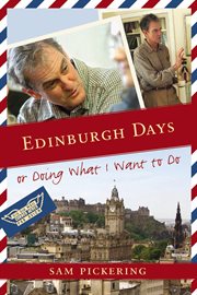 Edinburgh days : or, Doing what I want to do cover image