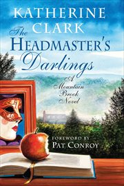 The headmaster's darlings : a Mountain Brook novel cover image