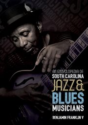An encyclopedia of South Carolina jazz and blues musicians cover image