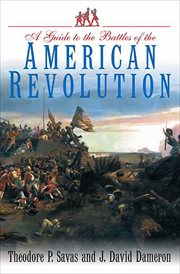A guide to the battles of the American Revolution cover image