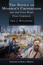 The battle of Monroe's Crossroads : and the Civil War's final campaign cover image