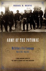Army of the Potomac. Vol. 3, McClellan's first campaign, March 1862-May 1862 cover image