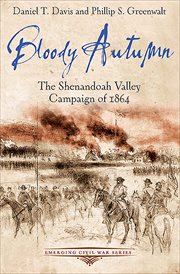 Bloody Autumn : The Shenandoah Valley Campaign of 1864 cover image