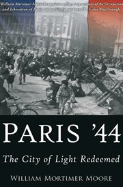 Paris '44: The City of Light Redeemed cover image