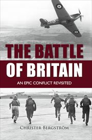 Battle of Britain : an epic conflict revisited cover image