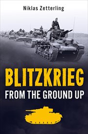 Blitzkrieg. From the Ground Up cover image