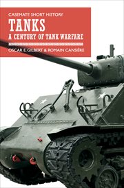 Tanks. A Century of Tank Warfare cover image